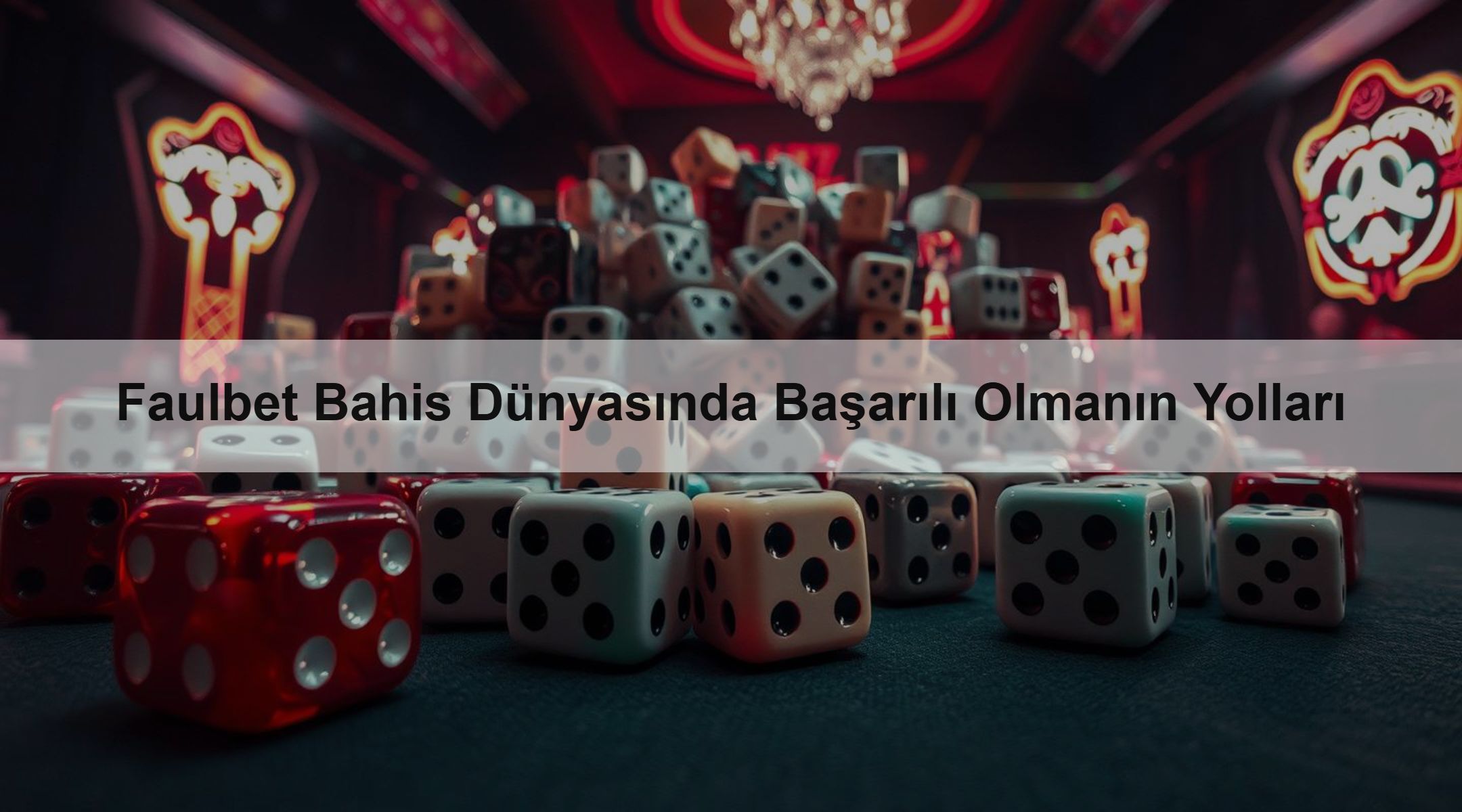 Faulbet Bahis Dünyasında Başarılı Olmanın Yolları